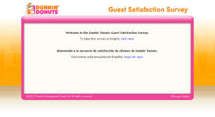 TellDunkin – www.telldunkin.com Dunkin’ Donuts Survey